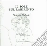 Ultime Pezzi Il sole sul labirinto
