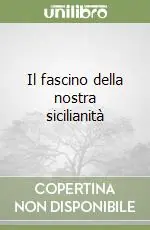 Il fascino della nostra sicilianità A Buon Prezzo