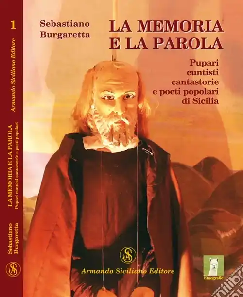 Professionale La memoria e la parola. Pupari, cuntisti, cantastorie e poeti popolari di Sicilia