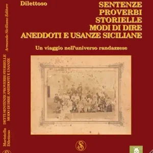Offerta Detti, sentenze, proverbi, storielle, modi di dire, aneddoti e usanze sicilane