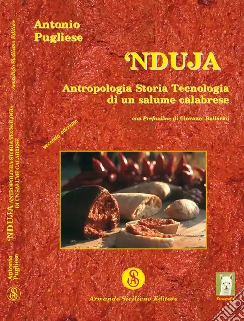 Esclusivo Nduja. Antropologia, storia, tecnologia di un salume calabrese