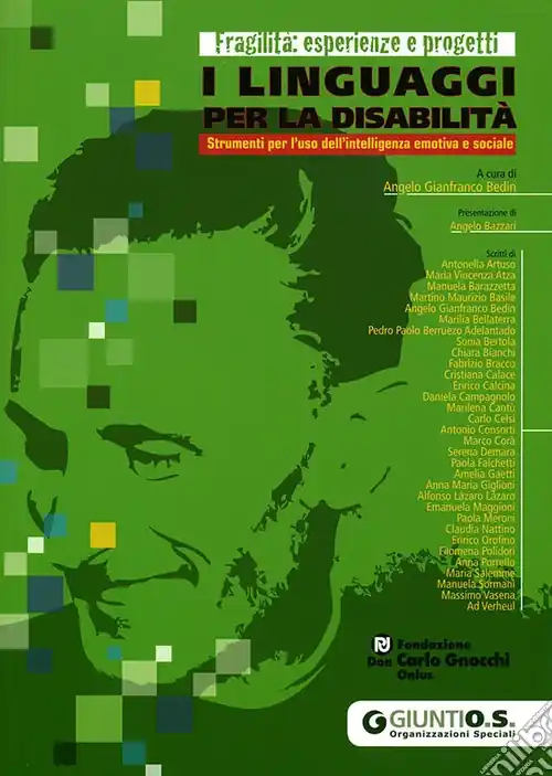 I linguaggi per la disabilità. Strumenti per l‘uso dell‘intelligenza emotiva e sociale Ultime Pezzi