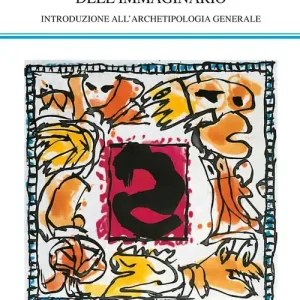 Strutture antropologiche dell‘immaginario. Introduzione all‘archetipologia generale Di Tendenza