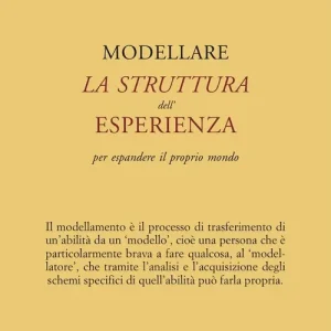 Quantità Limitata Modellare la struttura dell‘esperienza per espandere il proprio mondo