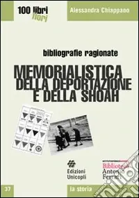 Must-Have Memorialistica della deportazione e della shoah