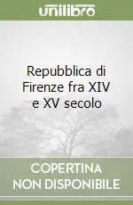 Nuova Collezione Repubblica di Firenze fra XIV e XV secolo