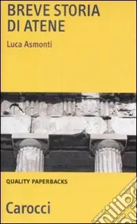 Ultime Pezzi Breve storia di Atene