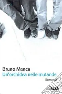 Un‘Orchidea nelle mutande Bestseller