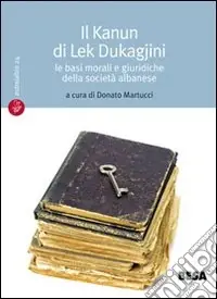 Il Kanun di Lek Dukagjini Professionale