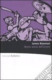 Soddisfatti O Rimborsati Breve storia dell‘onore