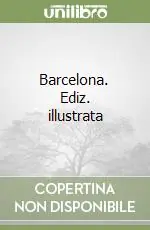 Offerta Limitata Barcelona. Ediz. illustrata
