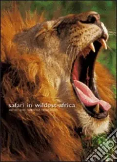 Acquista Ora Safari in wildest Africa. Ediz. illustrata