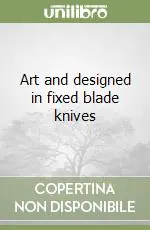Spedito Oggi Art and designed in fixed blade knives