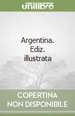 Ultima Occasione Argentina. Ediz. illustrata