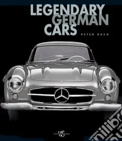 Economico Legendary German Cars. Ediz. illustrata
