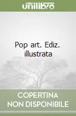 Pop art. Ediz. illustrata Offerta Limitata