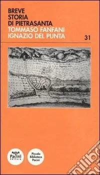 Offerta Limitata Breve storia di Pietrasanta