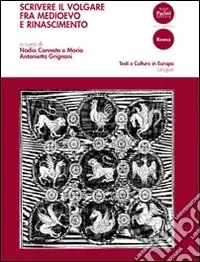 Scrivere il volgare fra Medioevo e Rinascimento Offerta Speciale
