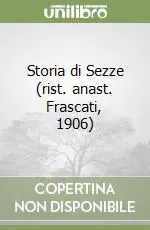 Storia di Sezze (rist. anast. Frascati, 1906) Pagamento Sicuro
