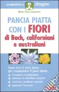 Solo Oggi Pancia piatta con i fiori di Bach, californiani e australiani