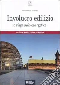 Involucro edilizio e risparmio energetico Spedito Oggi