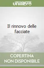 Il rinnovo delle facciate Scelto Dai Clienti