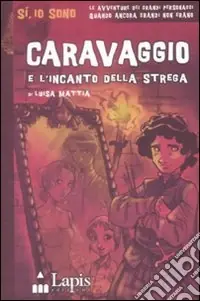 Promozione Caravaggio e l‘incanto della strega
