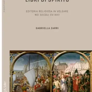 Offerta Del Giorno Libri di spirito. Editoria religiosa in volgare nei secoli XV-XVII