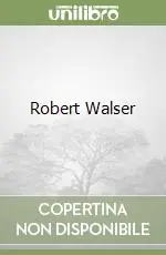 Robert Walser Scelto Dai Clienti