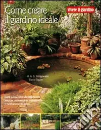 Come creare il giardino ideale Prezzo Basso
