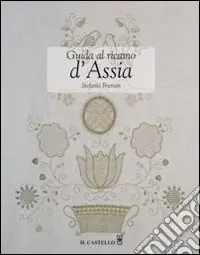 Must-Have Guida al ricamo d‘Assia. Ediz. illustrata