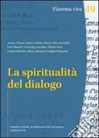 Consegna Rapida La Spiritualità del dialogo