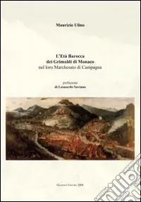 L‘Età barocca dei Grimaldi di Monaco nel loro marchesato di campagna Compra Oggi Stesso