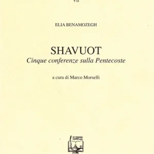 Saldi Shavuot. Cinque conferenze sulla Pentecoste