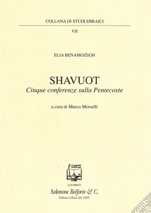 Saldi Shavuot. Cinque conferenze sulla Pentecoste
