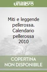 Scelto Dai Clienti Miti e leggende pellerossa. Calendario pellerossa 2010
