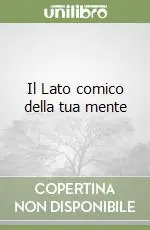 Prezzo Scontato Il Lato comico della tua mente