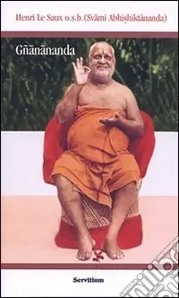 Gñanananda. Un maestro spirituale della terra Tamil. Racconti di Vanya Economico