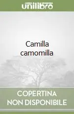Camilla camomilla Ordina Subito