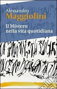 Offerta Limitata Il mistero nella vita quotidiana