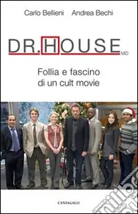 Affare Dr. House MD. Follia e fascino di un cult movie