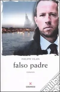 Soddisfatti O Rimborsati Falso padre