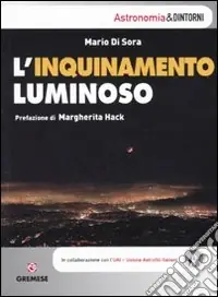 L‘inquinamento luminoso. Ediz. illustrata Occasione