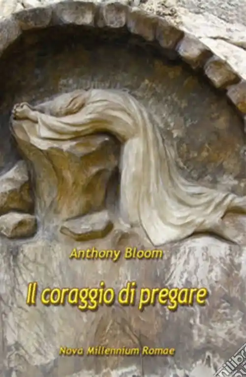 Il Coraggio di pregare Ordina Subito