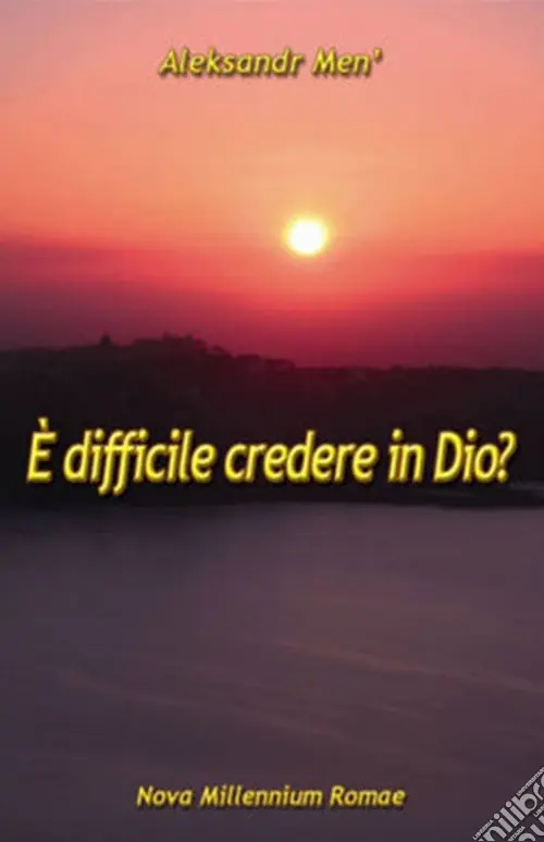 È difficile credere in Dio? Esclusivo