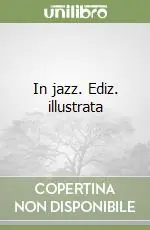 In jazz. Ediz. illustrata Offerta