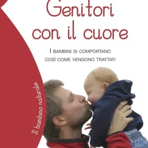 Sconto Genitori con il cuore. I bambini si comportano così come vengono trattati