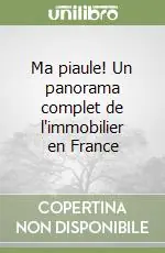 Compra Adesso Ma piaule! Un panorama complet de l‘immobilier en France