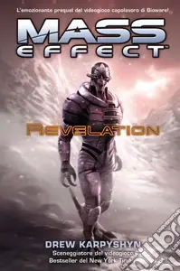 Mass effect. Revelation. Vol. 1 Solo Oggi