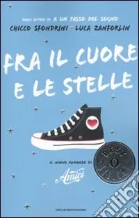 Fra il cuore e le stelle Reso Gratuito